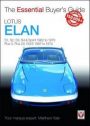 Lotus Elan: S1 to Sprint and Plus 2 to Plus 2S 130/5 1962 to 1974