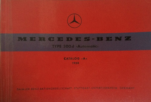 Mercedes-Benz Type 300d Automatic Catalog A 1958 – transportbooks.com ...